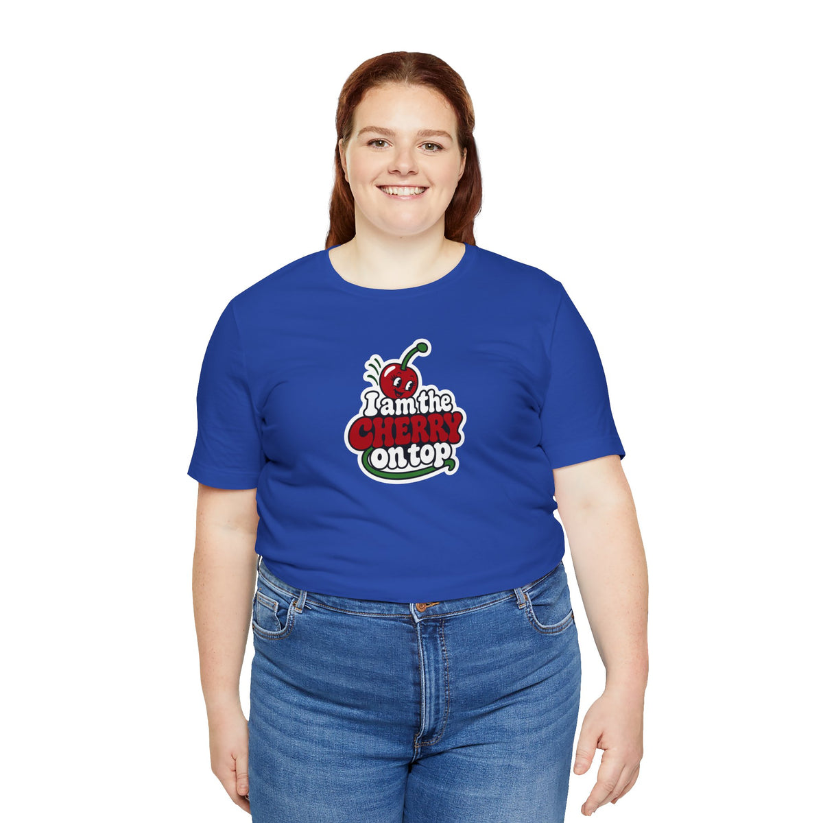 I am the cherry on top T-shirt