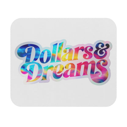Dollars & Dreams Mouse Pad