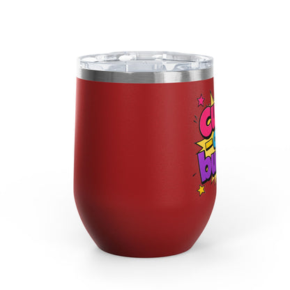 Cutie on a budget Tumbler