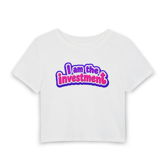 I am the investment Crop Tee