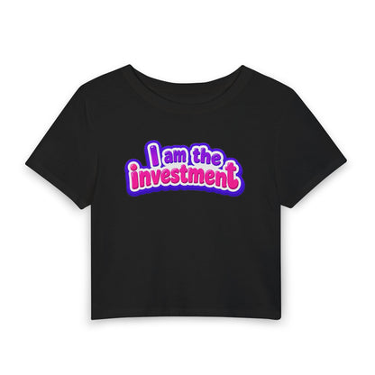 I am the investment Crop Tee