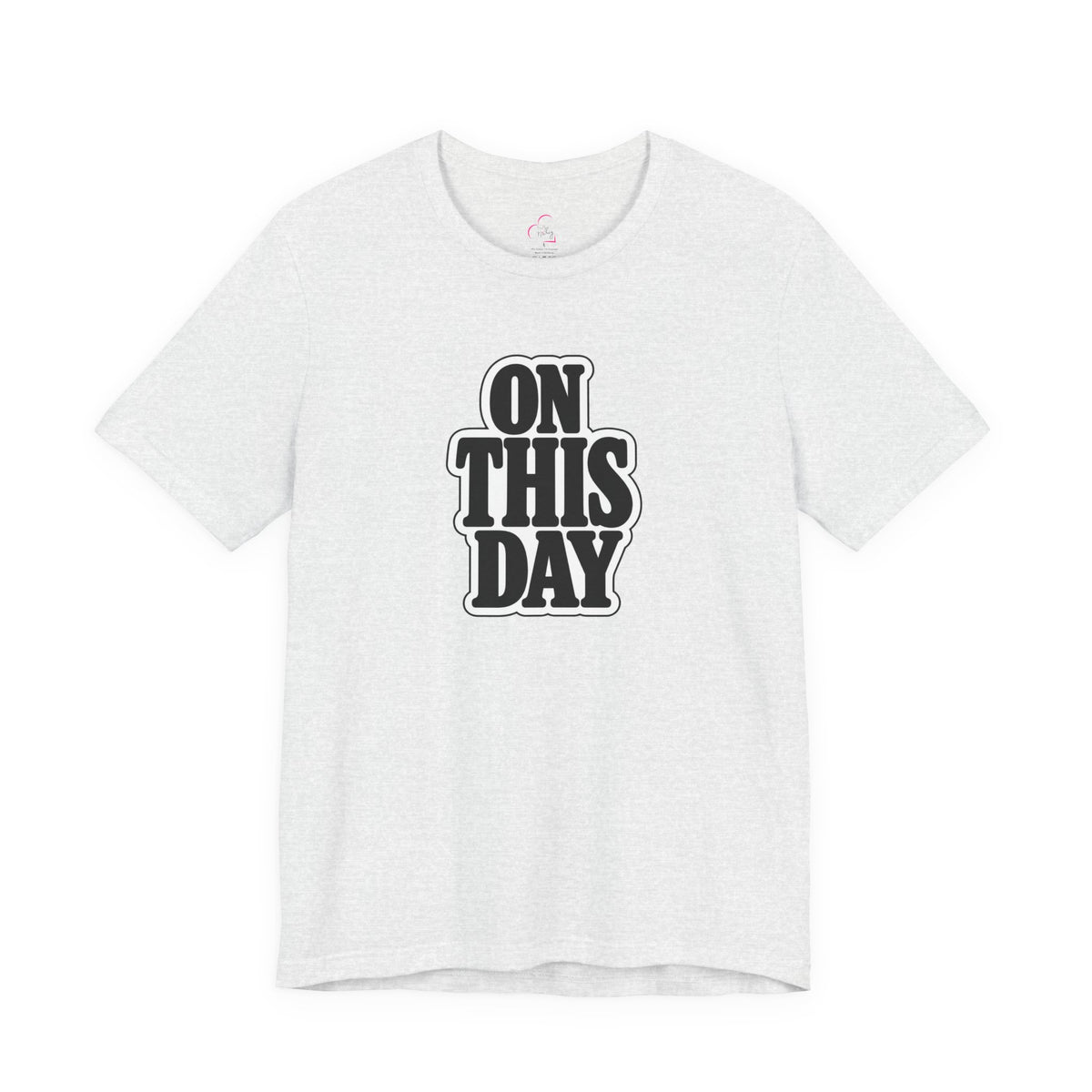 On this day T-shirt