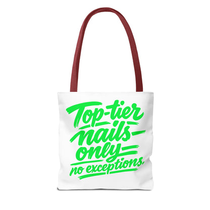 Top-tier nails only no exceptions Tote Bag