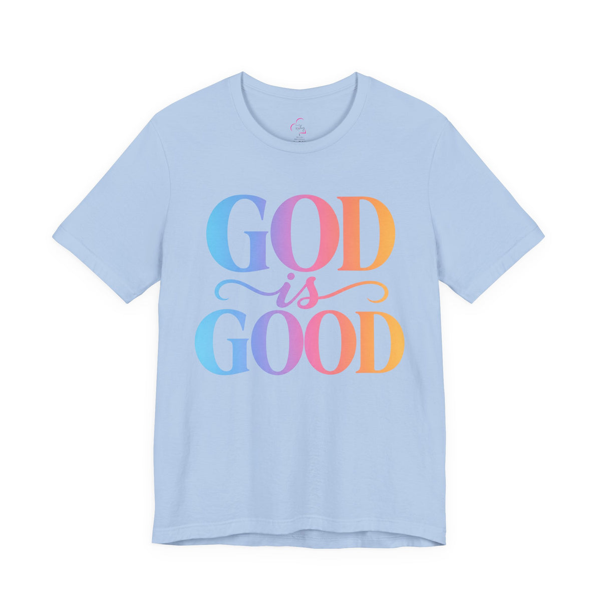 GOD is GOOD T-shirt