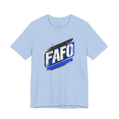 FAFO T-shirt