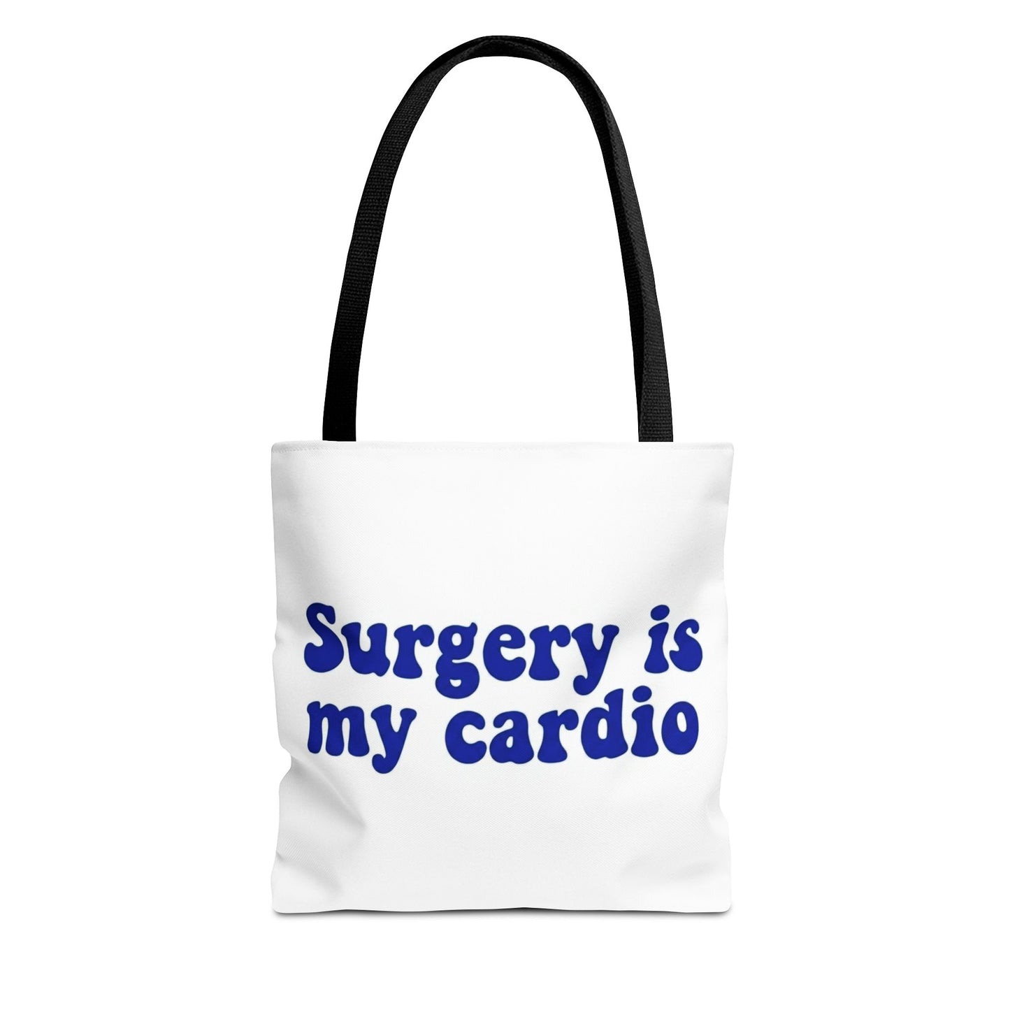 Surgery is my cardio Tote Bag