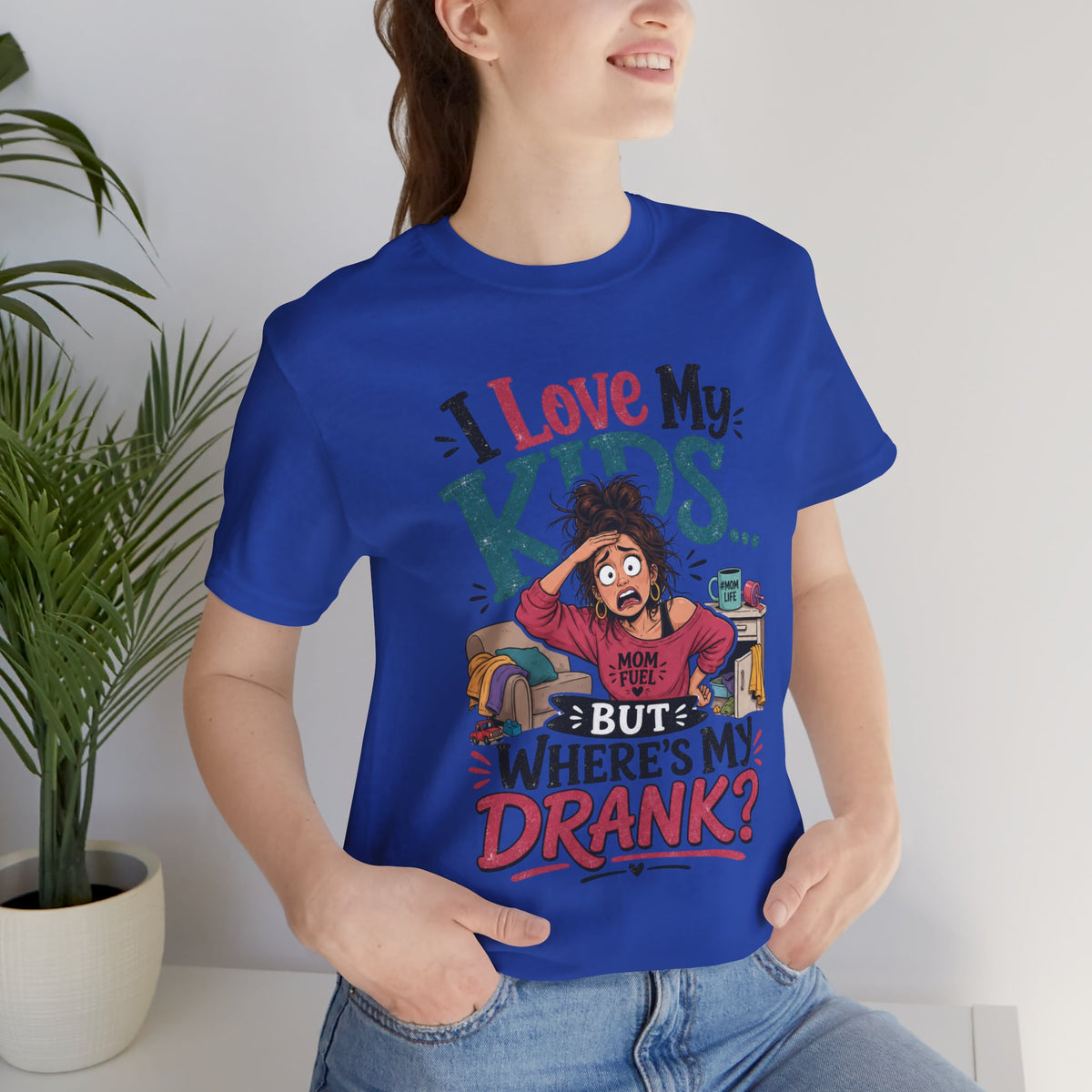 I love my kids but where's my drank? T-shirt