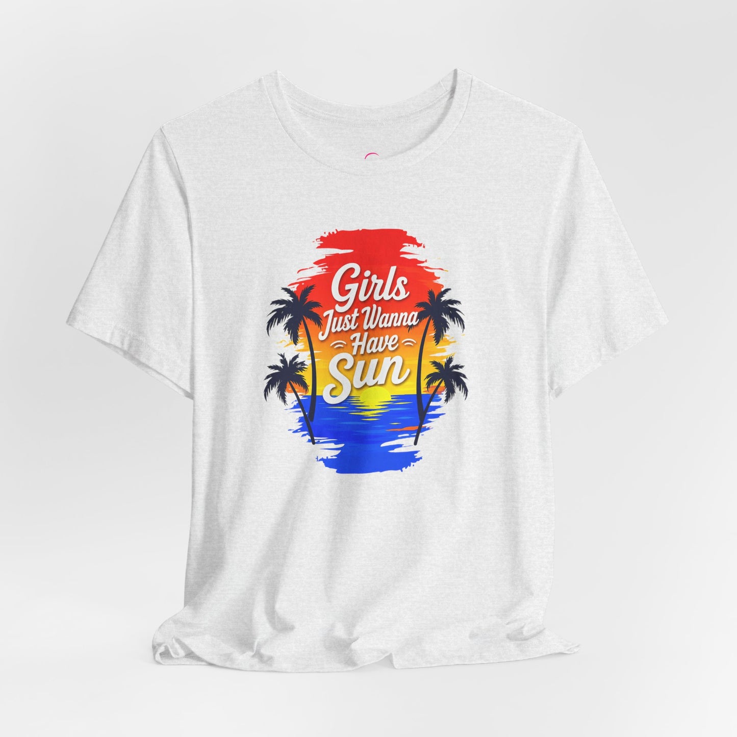 Girls just wanna have sun T-shirt
