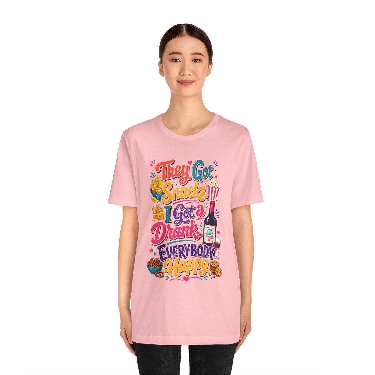 They got snacks. I got a drank. Everybody happy T-shirt