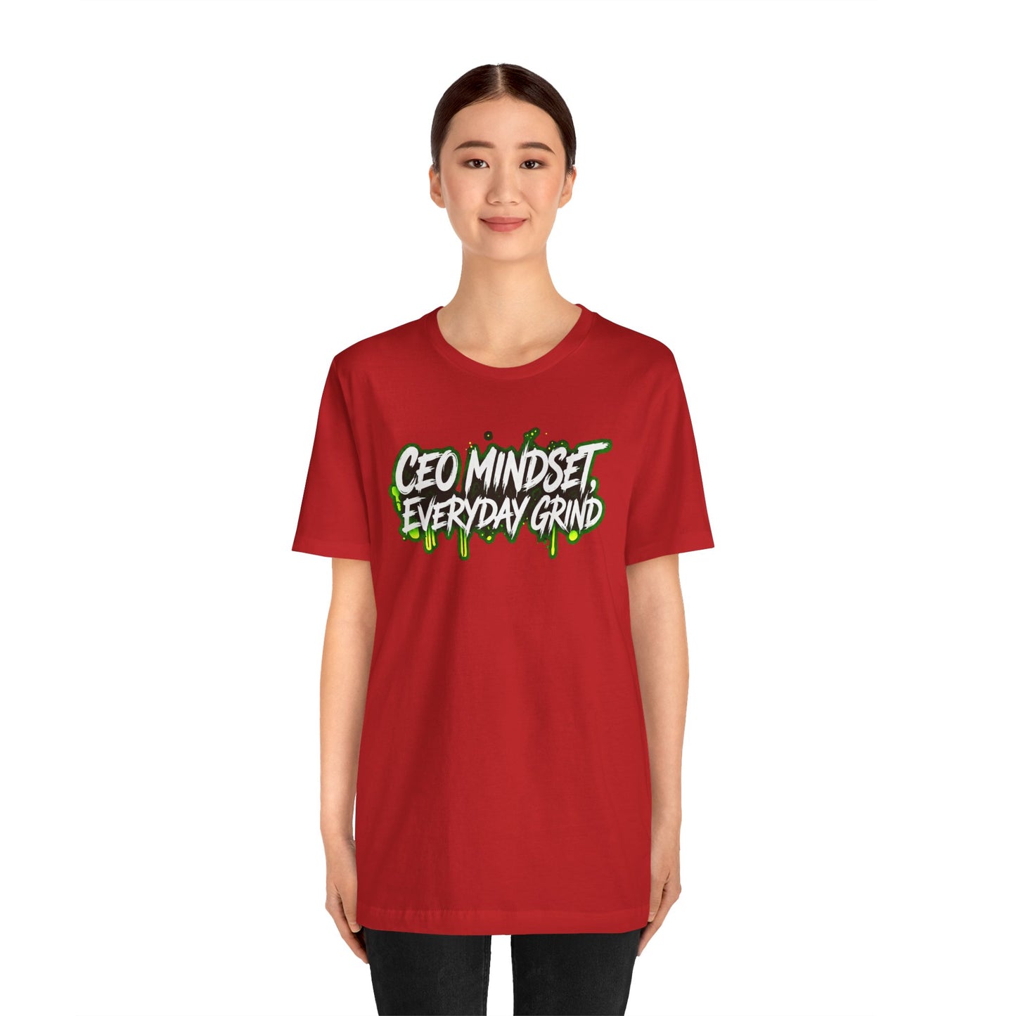 CEO mindset, everyday grind T-shirt