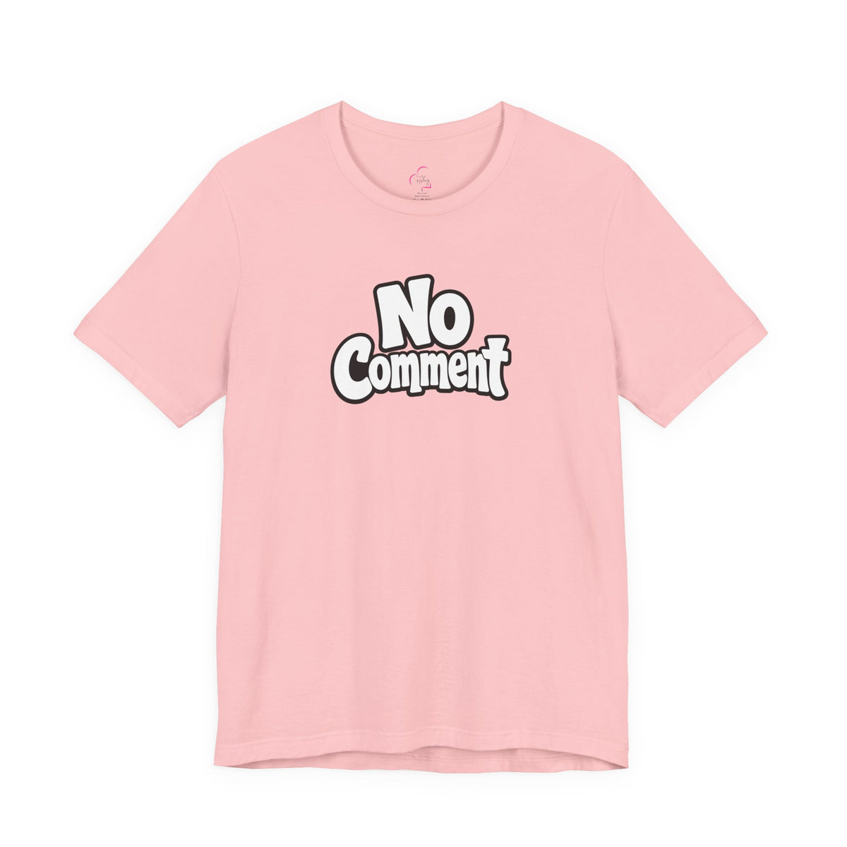 No comment T-shirt