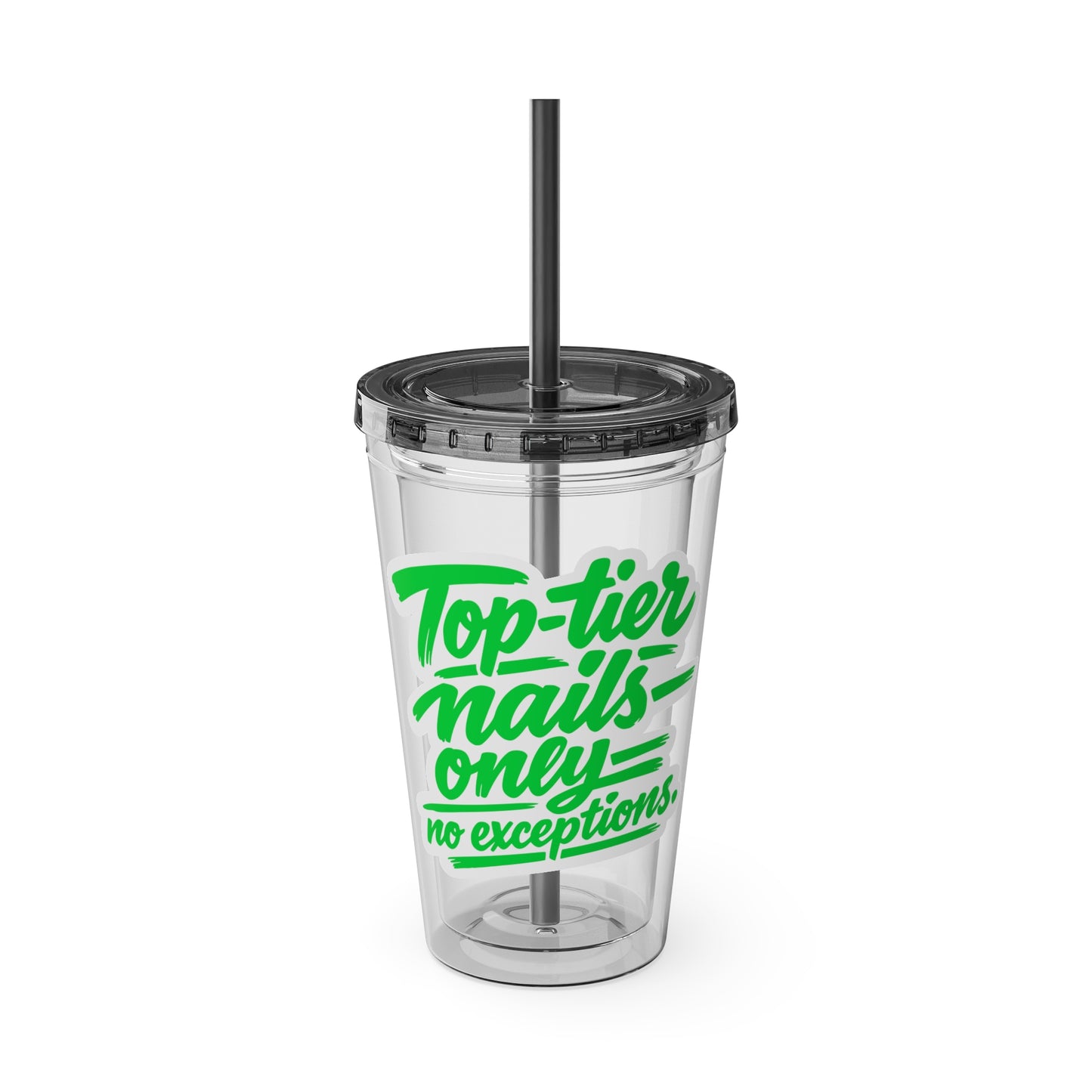 Top-tier nails only no exceptions Clear Insulated Cup