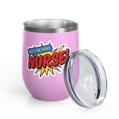 Yes, I'm that NURSE Tumbler