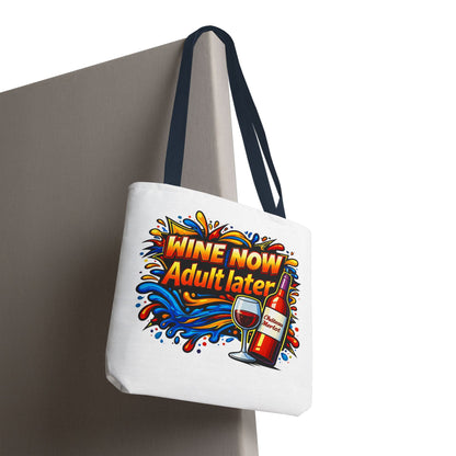 WINE NOW Adult later Tote Bag