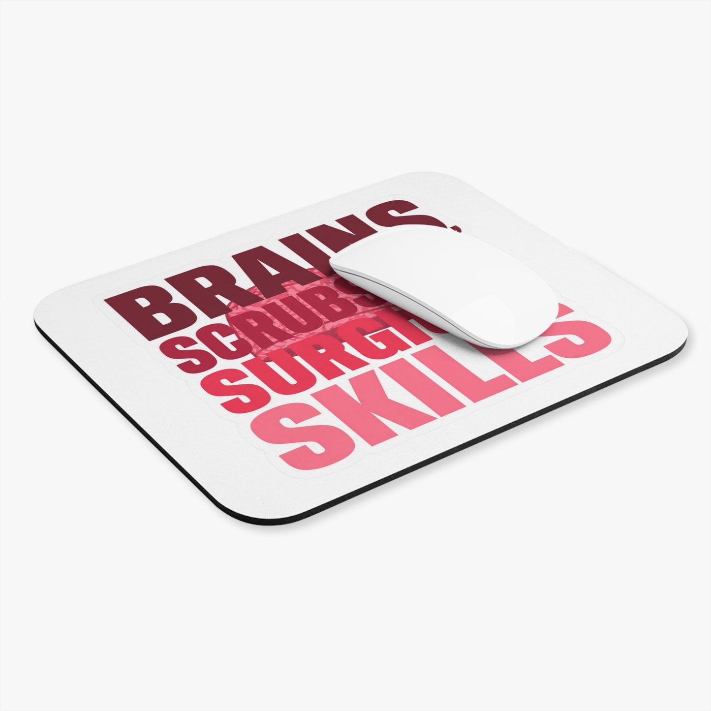 Brains, scrubs and surgical skills pink Mouse Pad