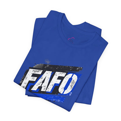 FAFO T-shirt