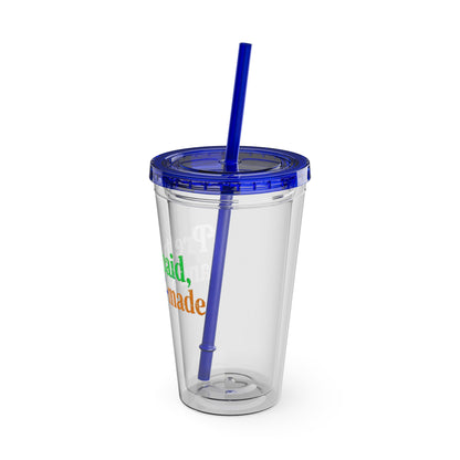 Pretty, paid, and self-made Insulated Cup