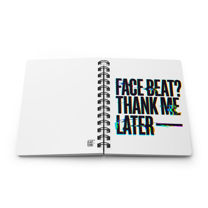 Face beat? Thank me later Journal