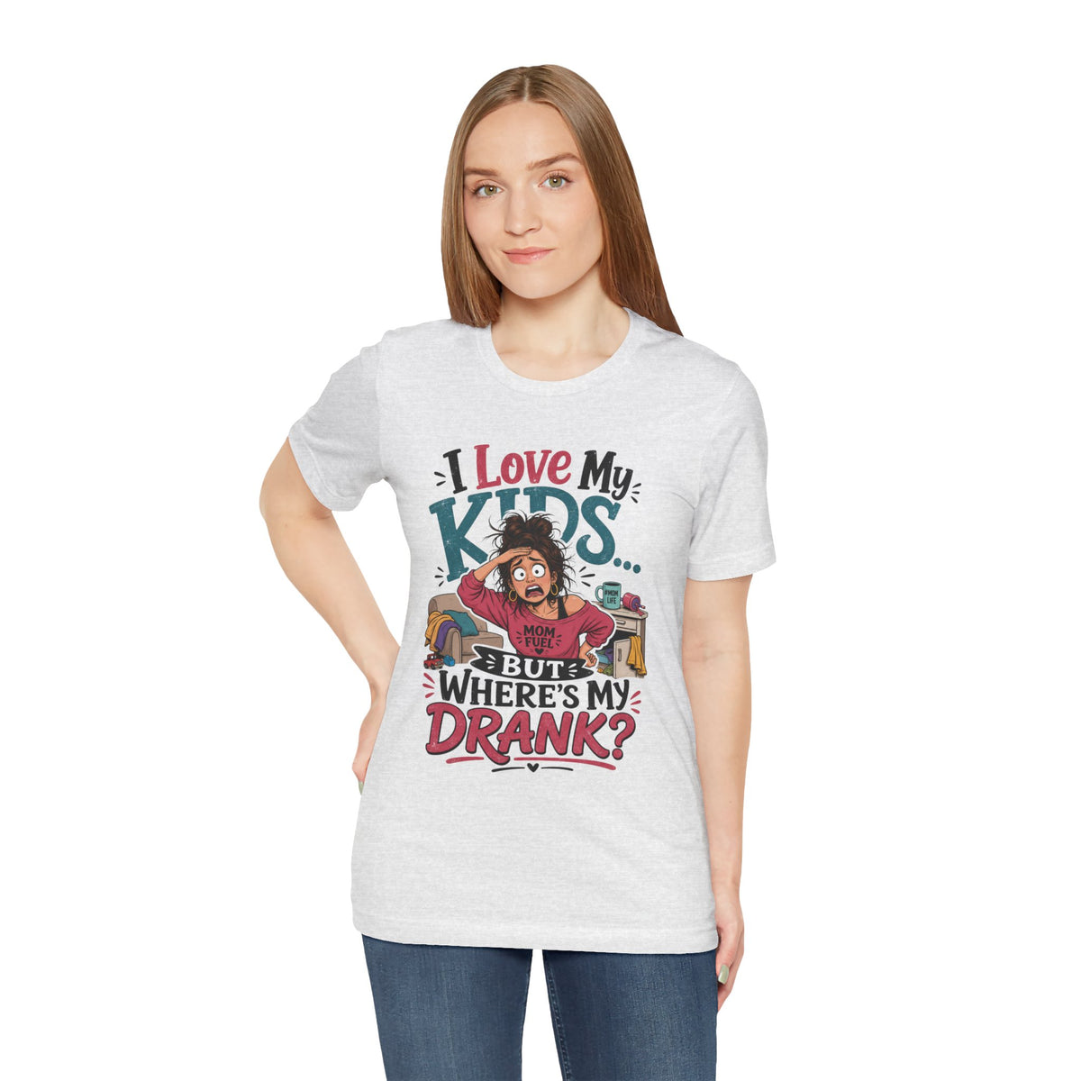 I love my kids but where's my drank? T-shirt