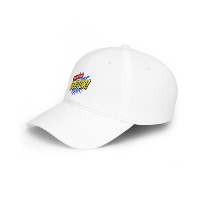 Yes, I'm that doctor Baseball Cap