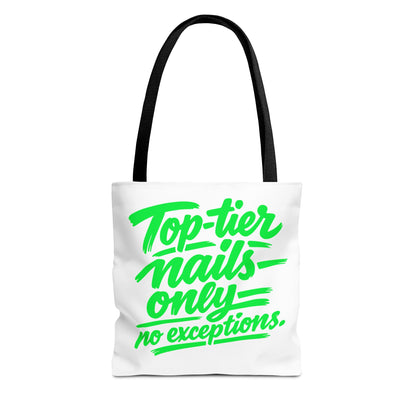 Top-tier nails only no exceptions Tote Bag