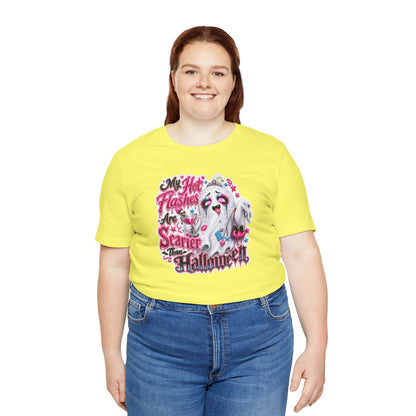 My hot flashes are scarier than Halloween T-shirt