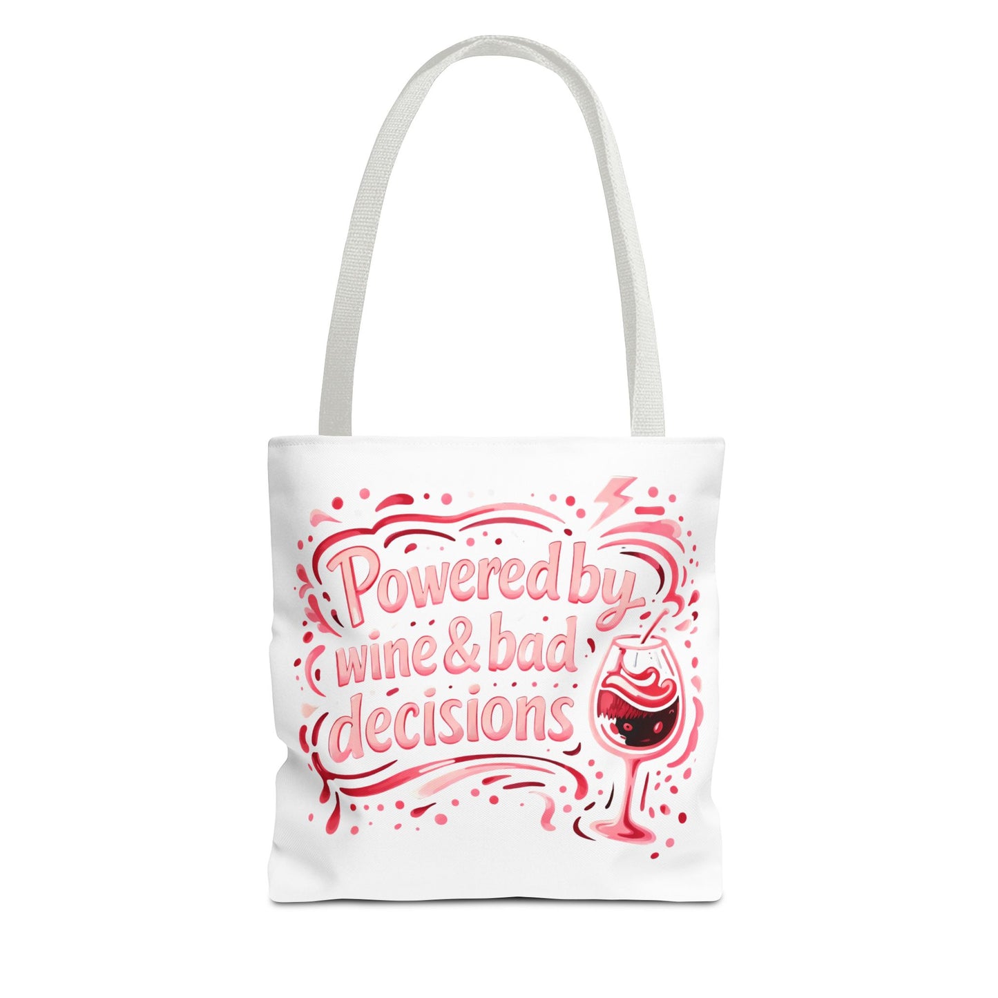 Powered by wine and bad decisions Tote Bag