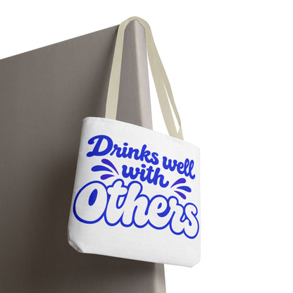 Drinks well with others Tote Bag