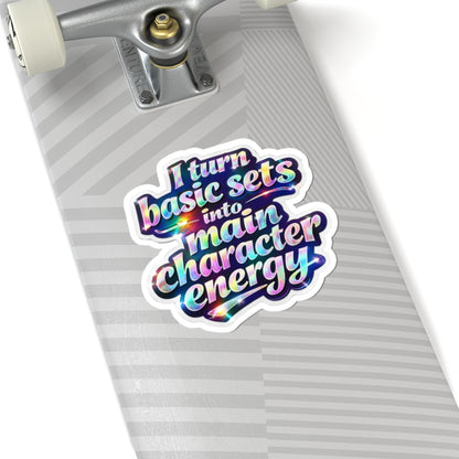 I turn basic sets into main character energy Sticker