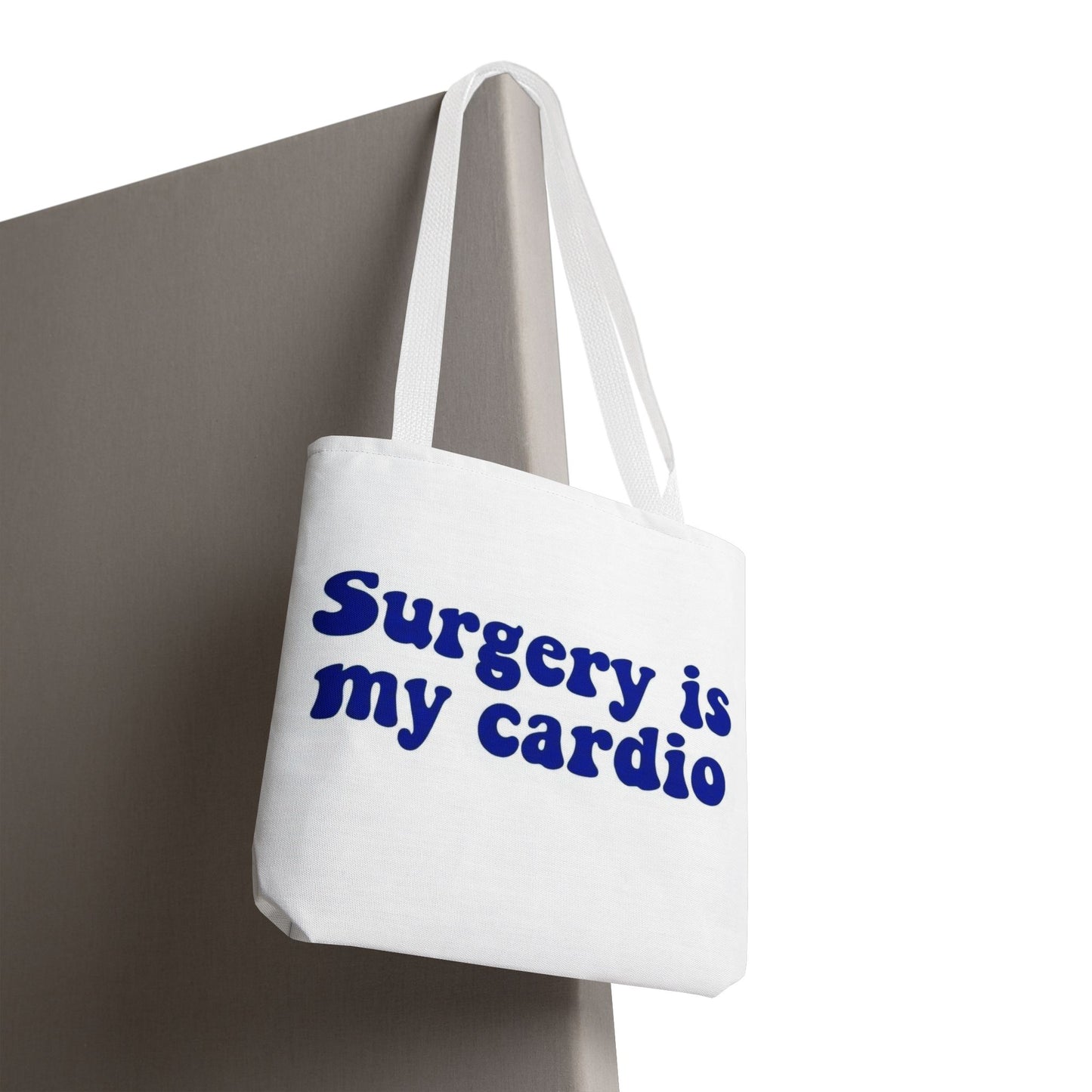 Surgery is my cardio Tote Bag
