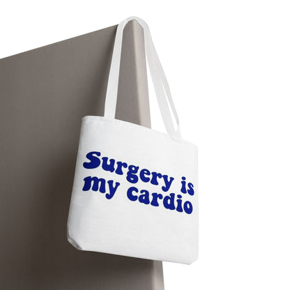 Surgery is my cardio Tote Bag