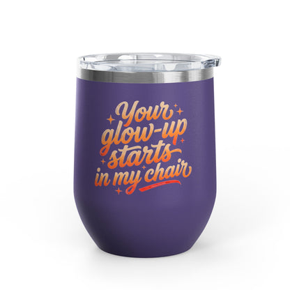 Your glow up starts in my chair Tumbler