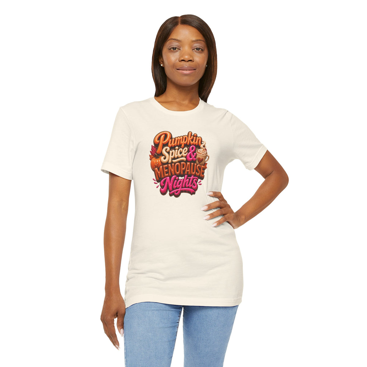 Pumpkin spice & menopause nights T-shirt