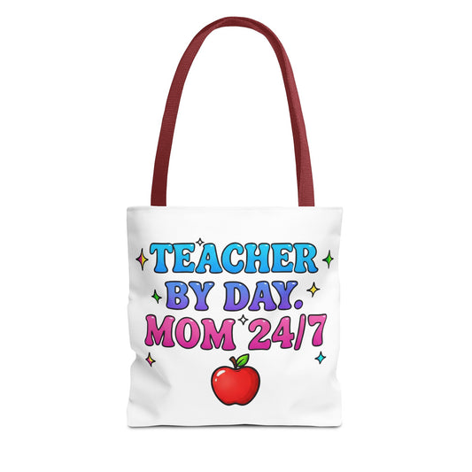 Teacher by day mom 24/7 Tote Bag