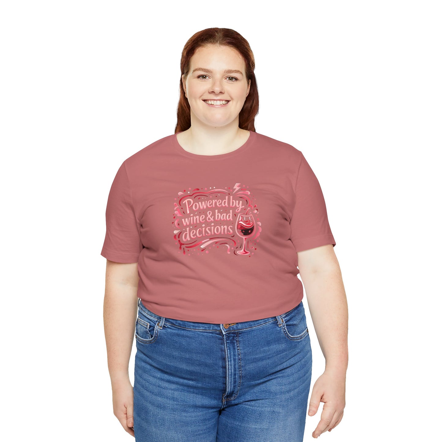 Powered by wine and bad decisions T-shirt