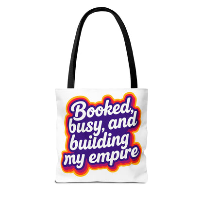 Booked, busy, and building my empire Tote Bag