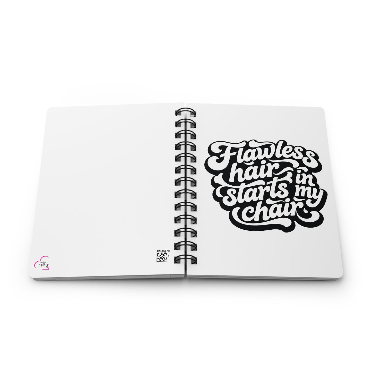 Flawless hair starts in my chair Journal