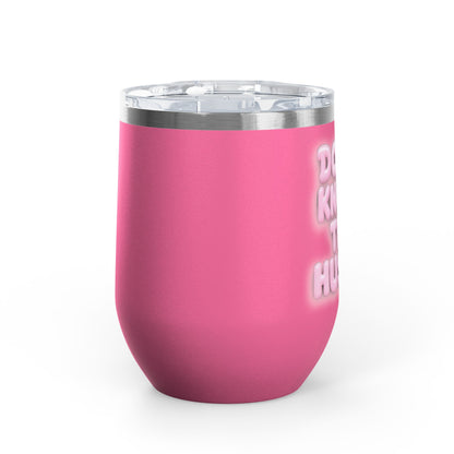 Don't knock the hustle Tumbler