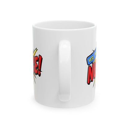 Yes, I'm that NURSE Mug