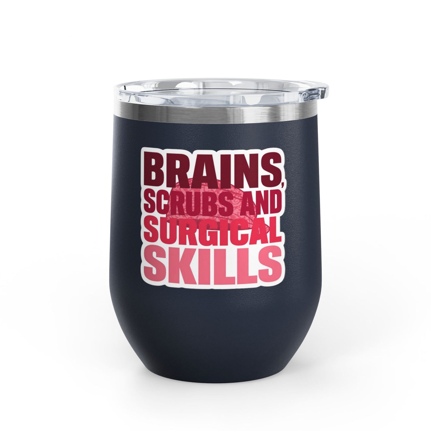 Brains, scrubs and surgical skills pink Tumbler