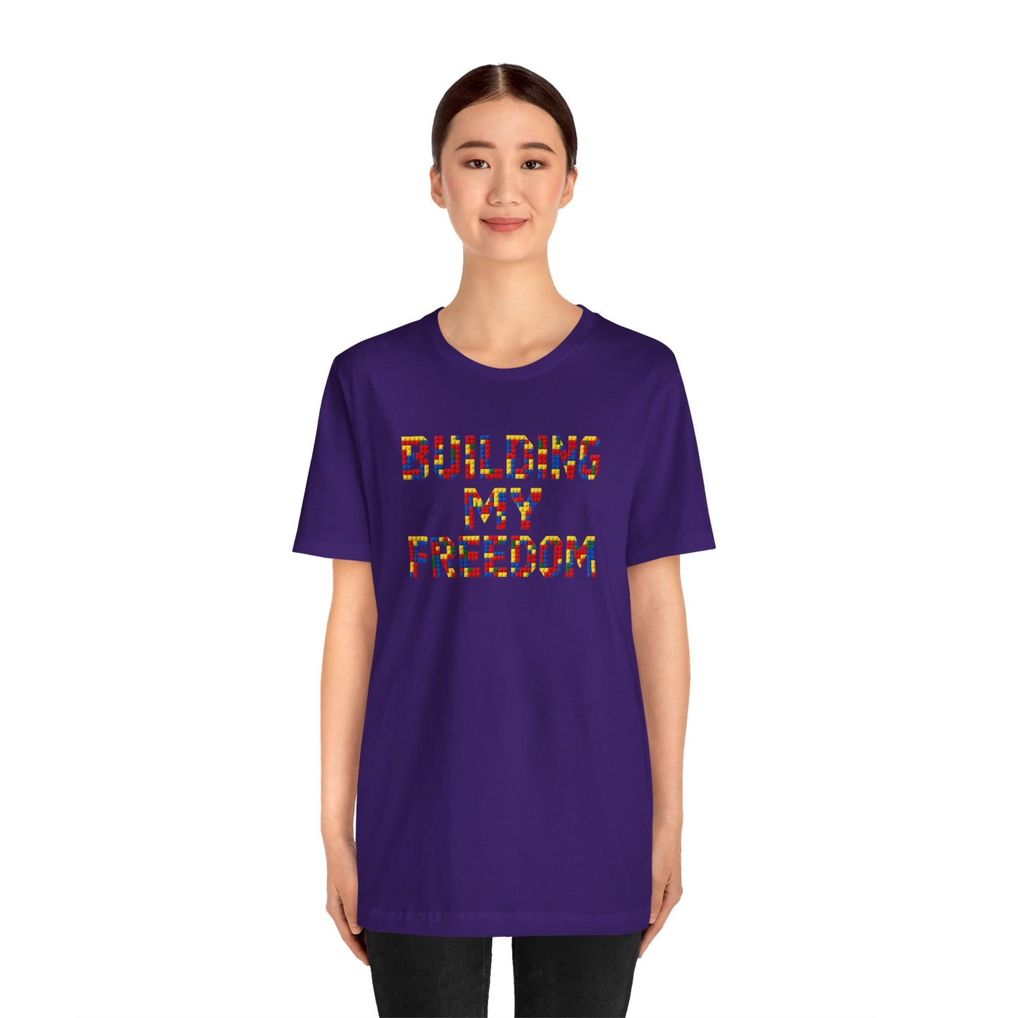 Building my freedom T-shirt
