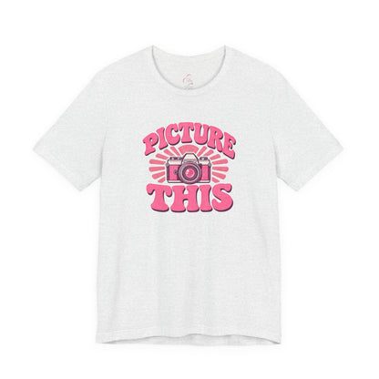 Picture this T-shirt