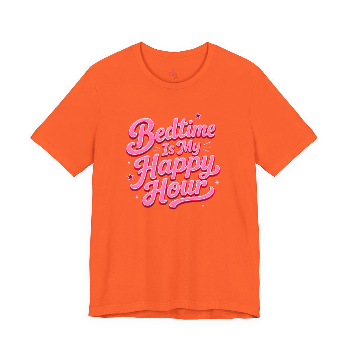 Bedtime is my happy hour T-shirt