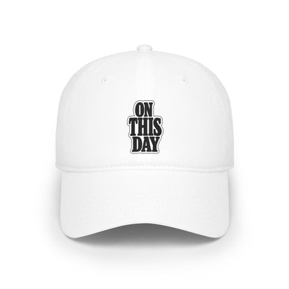 On this day Baseball Cap