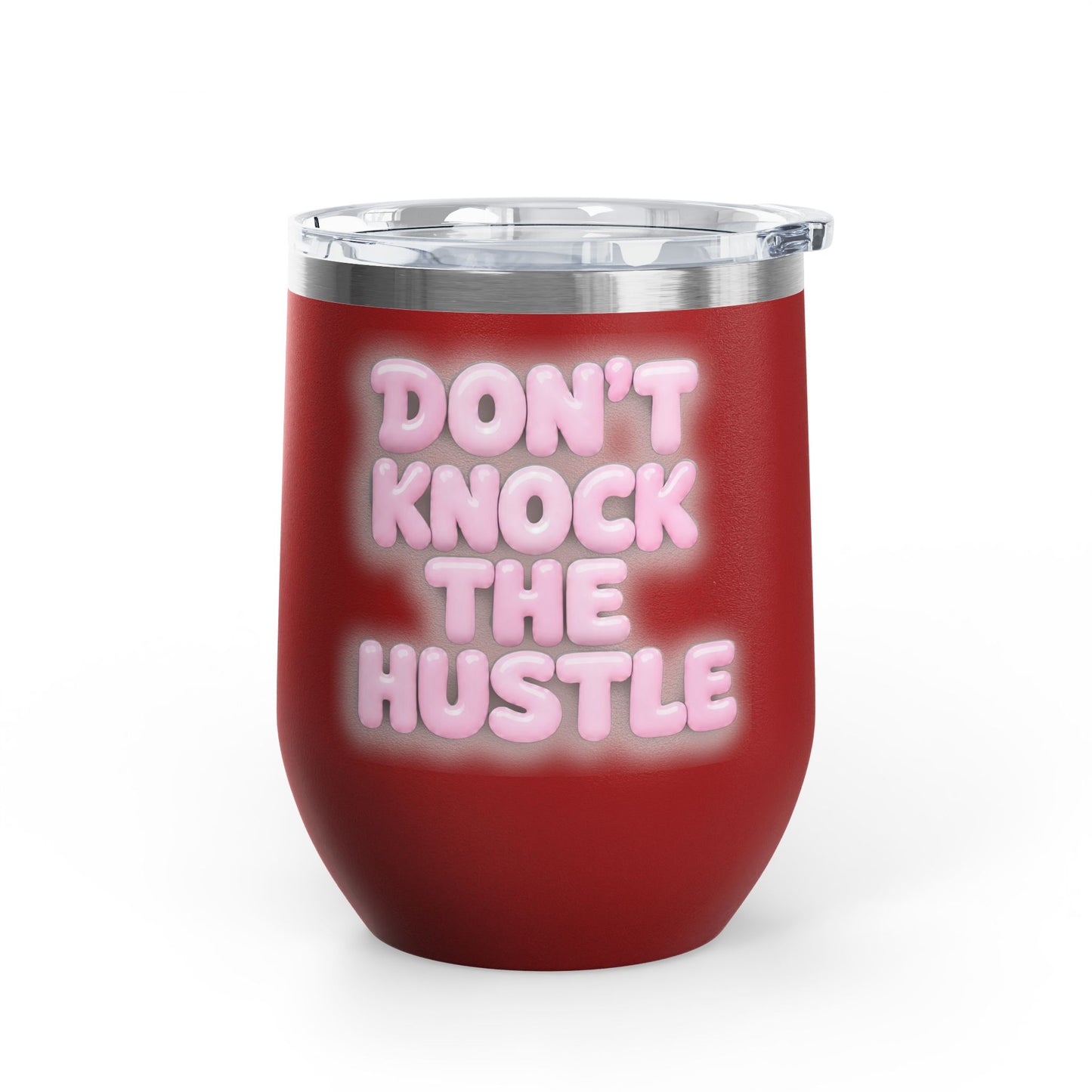 Don't knock the hustle Tumbler