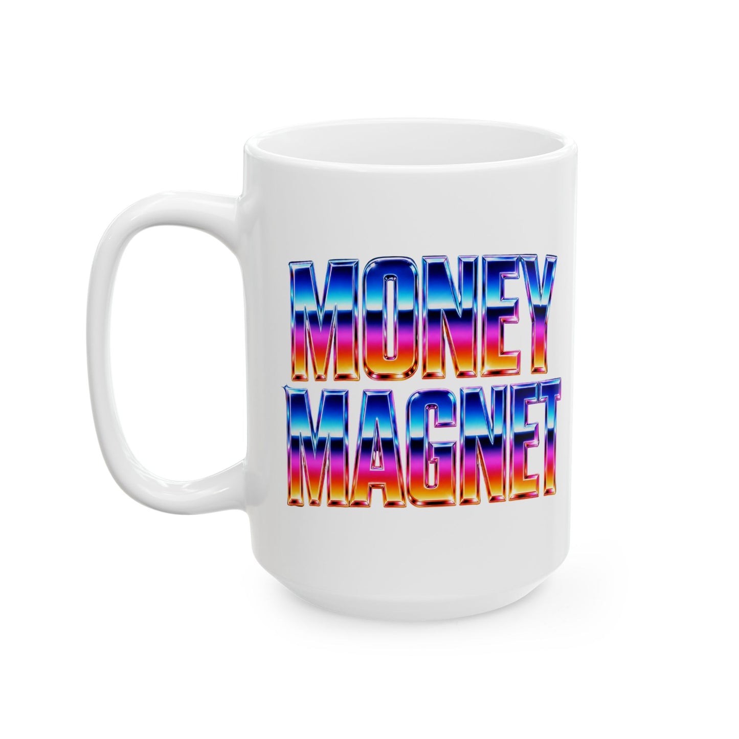 Money magnet Mug