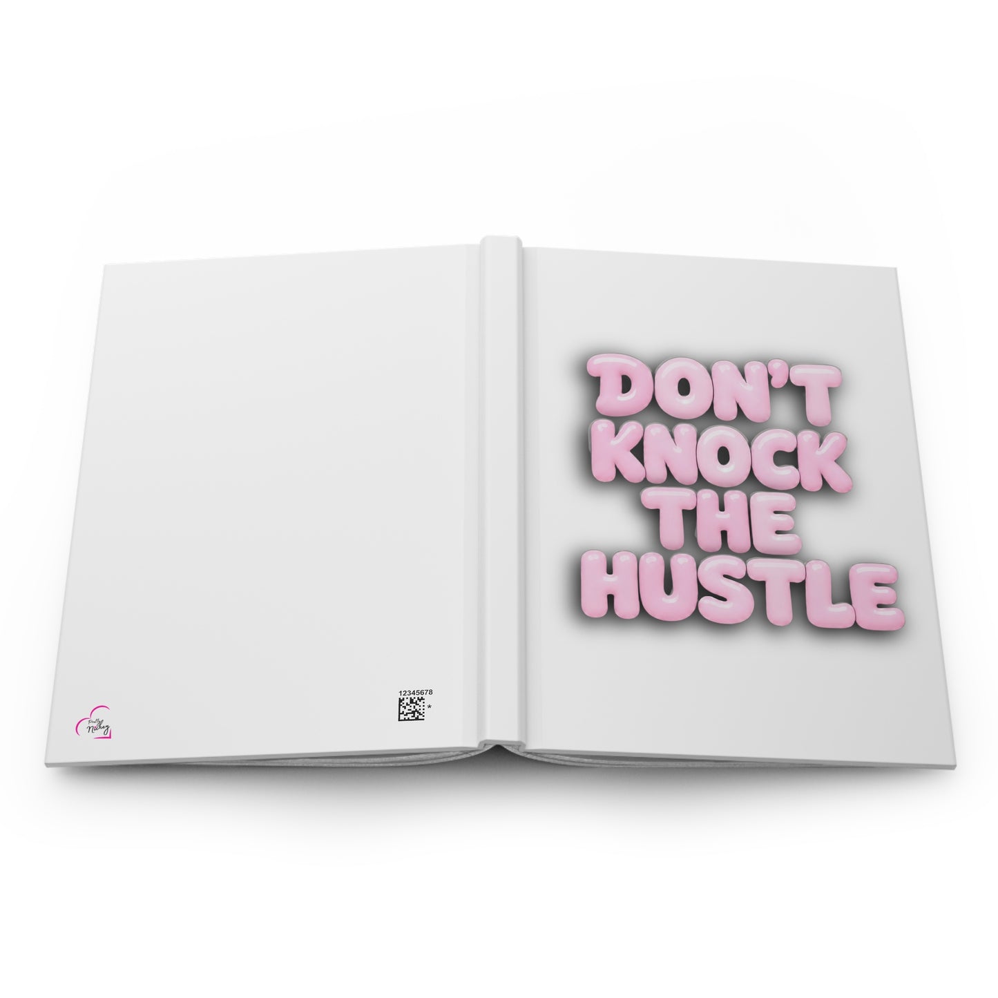 Don't knock the hustle Hardcover Journal