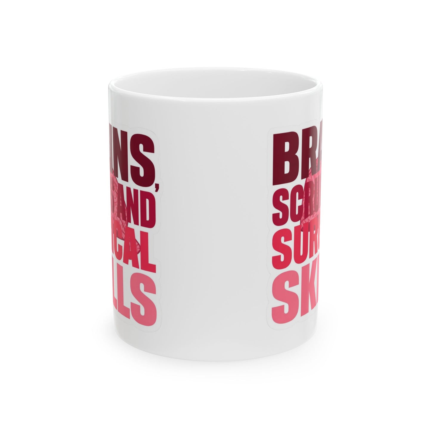 Brains, scrubs and surgical skills pink Mug