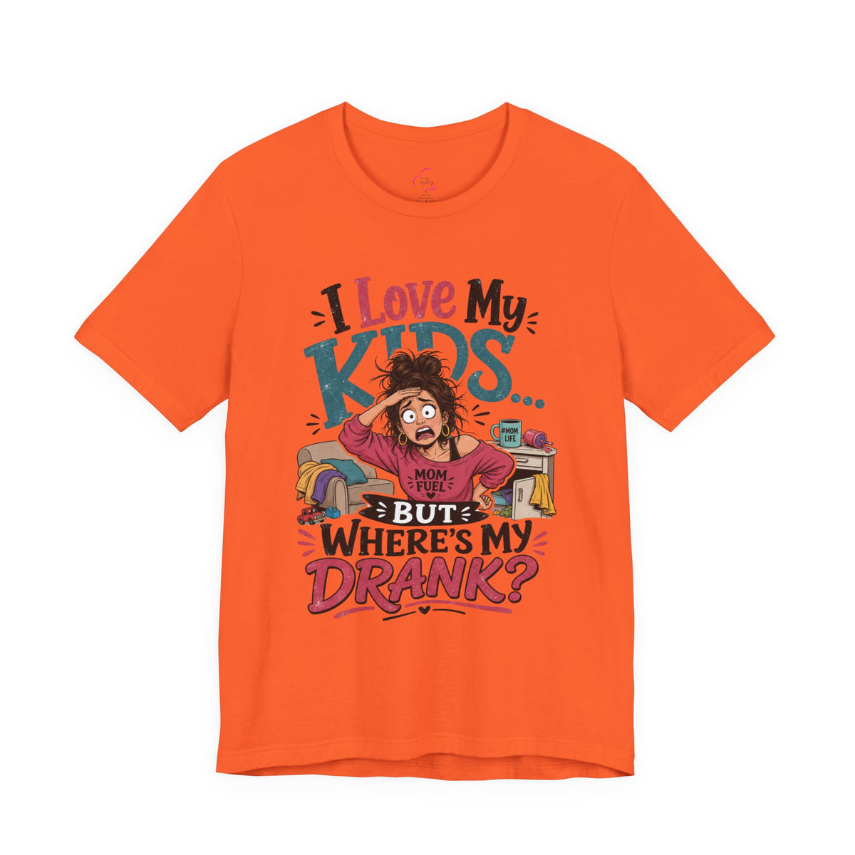 I love my kids but where's my drank? T-shirt