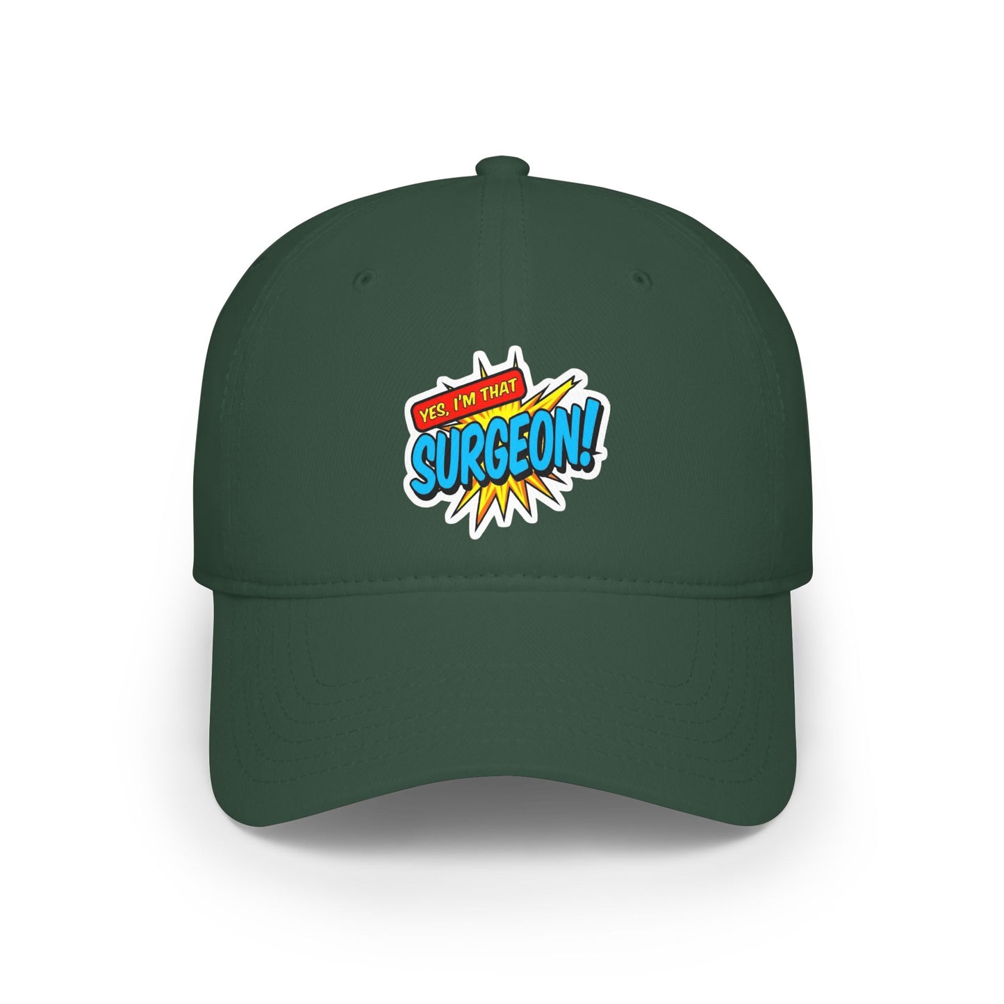 Yes, I'm that surgeon Baseball Cap